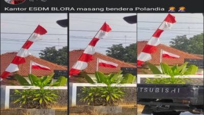 ESDM BLORA PASANG BENDERA TERBALIK, NITIZEN : BLORA SUDAH PINDAH DI POLANDIA